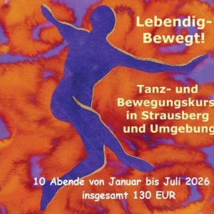 10 Abende Montagskurs "Lebendig-Bewegt" in Eggersdorf von Januar bis Juli 2026