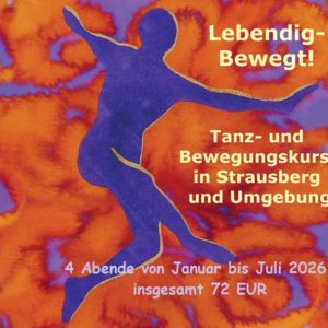 4 Abende Montagskurs "Lebendig-Bewegt" in Eggersdorf von Januar bis Juli 2026