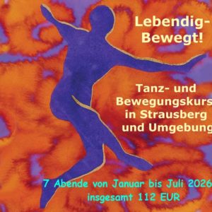 7 Abende Montagskurs "Lebendig-Bewegt" in Eggersdorf von Januar bis Juli 2026
