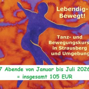 7 Abende Montagskurs "Lebendig-Bewegt" in Eggersdorf von Januar bis Juli 2026